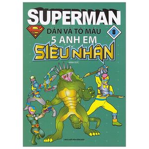 superman - dán và tô màu 5 anh em siêu nhân - tập 8