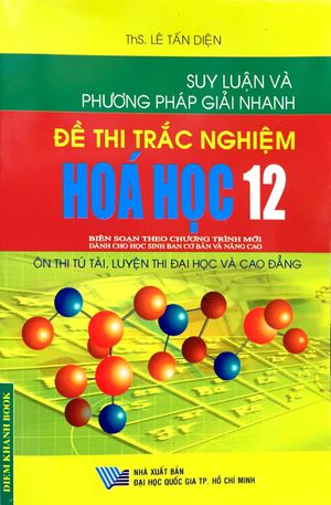 suy luận và pp giải nhanh đề thi trắc nghiệm hóa học 12