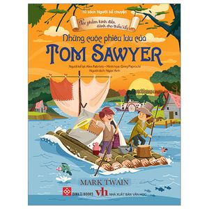 tác phẩm kinh điển dành cho thiếu nhi - những cuộc phiêu lưu của tom sawyer