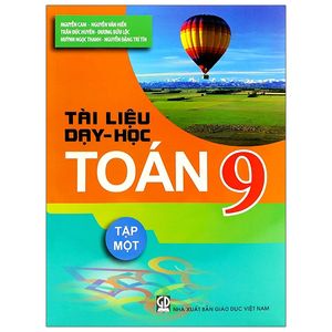 tài liệu dạy và học toán 9 - tập 1 (2020)