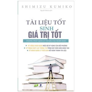 tài liệu tốt sinh giá trị tốt - phương pháp quản lý tài liệu của người nhật