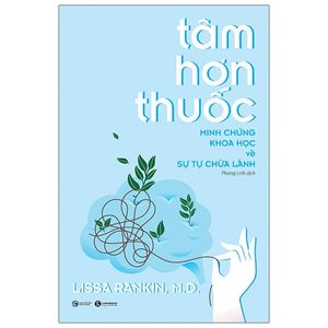 tâm hơn thuốc - minh chứng khoa học về sự tự chữa lành