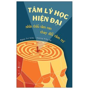 tâm lý học hiện đại - nhìn thấu tâm can, thay đổi tâm trí