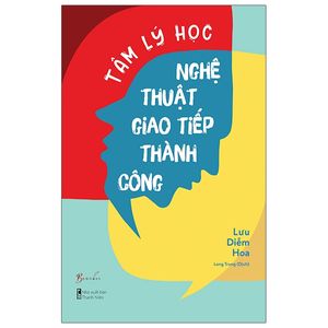 tâm lý học nghệ thuật giao tiếp thành công