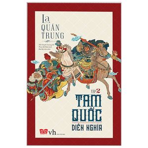 tam quốc diễn nghĩa -tập 2 (tái bản 2018)