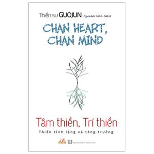 tâm thiền, trí thiền - thiền tĩnh lặng và tăng trưởng