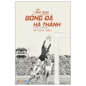 tản mạn bóng đá hà thành