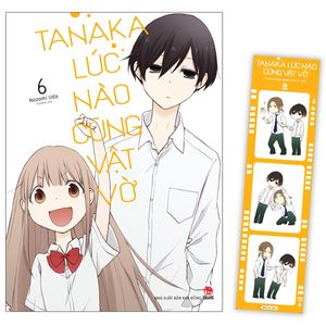 tanaka lúc nào cũng vật vờ - tập 6 - tặng kèm photo strip