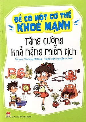 tăng cường khả năng miễn dịch - để có một cơ thể khoẻ mạnh