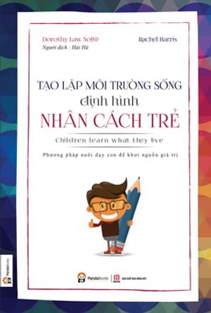 tạo lập môi trường sống định hình nhân cách trẻ