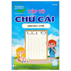 tập tô chữ cái dành cho 5-6 tuổi (tủ sách mầm non chăm học)