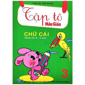 tập tô mẫu giáo - chữ cái - quyển 3 (dành cho 4-5 tuổi)