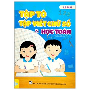 tập tô tập viết chữ và học toán (tái bản 2022)