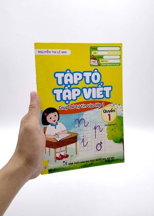 tập tô, tập viết - giúp bé tự tin vào lớp 1 - quyển 1 (tái bản)