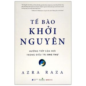 tế bào khởi nguyên - hướng dẫn tiếp cận mới trong điều trị ung thư