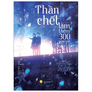 thần chết làm thêm 300 yên/giờ (tái bản 2021)