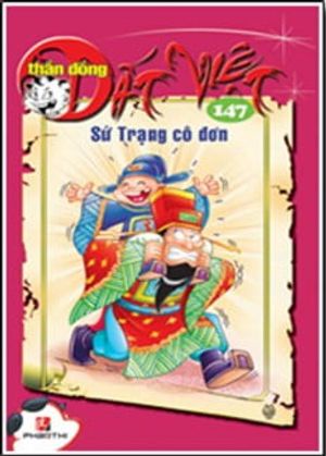 thần đồng đất việt 147 - sứ trạng cô đơn