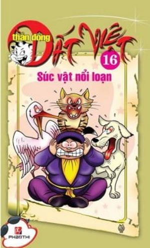 thần đồng đất việt 16 - súc vật nổi loạn