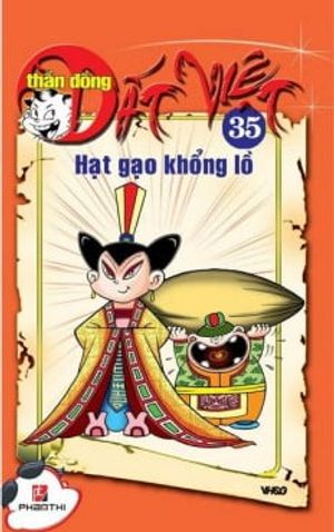 thần đồng đất việt 35 - hạt gạo khổng lồ