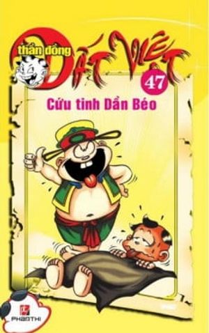 thần đồng đất việt 47 - cứu tinh dần béo