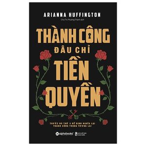 thành công đâu chỉ tiền quyền