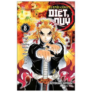 thanh gươm diệt quỷ - kimetsu no yaiba - tập 8: sức mạnh của thượng huyền - sức mạnh của trụ cột