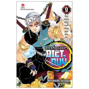 thanh gươm diệt quỷ - kimetsu no yaiba - tập 9: đại chiến dịch xâm nhập phố đèn đỏ