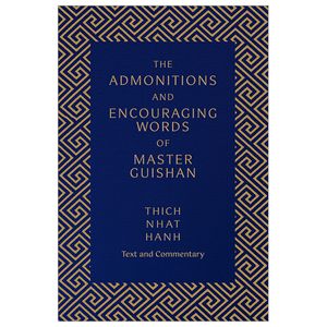 the admonitions and encouraging words of master guishan: text and commentary