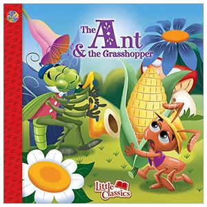 the ant & the grasshopper little classics