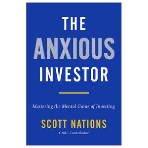 the anxious investor: mastering the mental game of investing