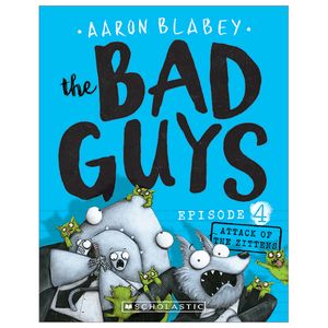 the bad guys - episode 4: attack of the zittens