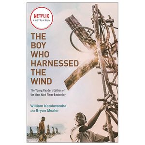 the boy who harnessed the wind (movie tie-in edition)