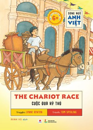 the chariot race - cuộc đua kỳ thú (song ngữ anh việt)