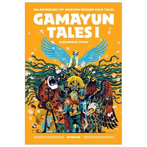 the gamayun tales 1: an anthology of modern russian folk tales