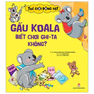 thế giới động vật - gấu koala biết chơi đàn ghi-ta không?