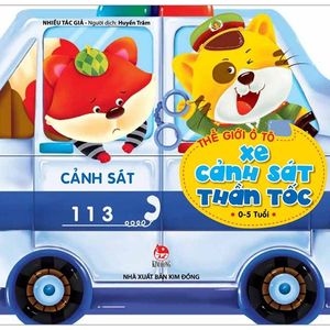 thế giới ô tô: xe cảnh sát thần tốc (tái bản 2019)