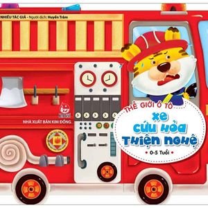 thế giới ô tô: xe cứu hoả thiện nghệ (tái bản 2019)