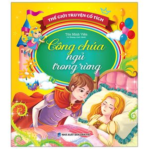 thế giới truyện cổ tích - công chúa ngủ trong rừng