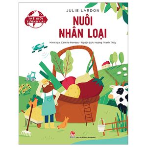 thế giới tương lai - nuôi nhân loại