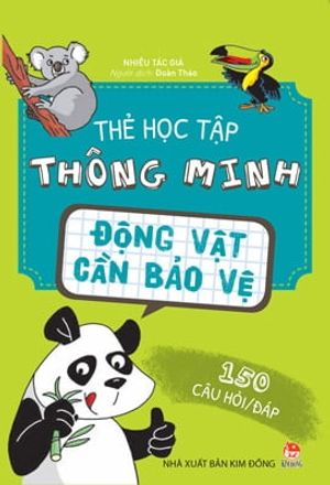 thẻ học tập thông minh - động vật cần bảo vệ