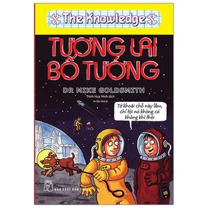 the knowledge - tương lai bố tướng (tái bản 2021)