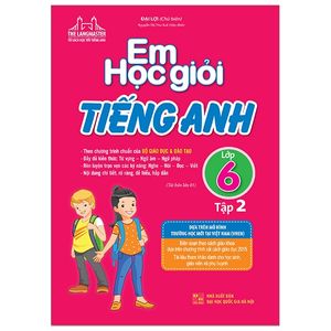 the langmaster - em học giỏi tiếng anh lớp 6 - tập 2 (tái bản 2019)