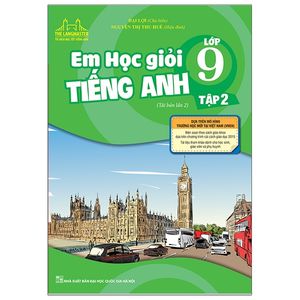 the langmaster - em học giỏi tiếng anh lớp 9 - tập 2 (tái bản 2021)