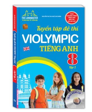 the langmaster - tuyển tập đề thi violympic tiếng anh lớp 8 (tập 1)