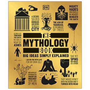 the mythology book: big ideas simply explained