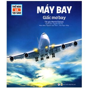 thế nào và tại sao: máy bay - giấc mơ bay