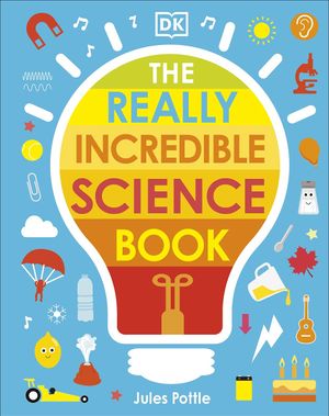 the really incredible science book (my really fun maths and science books)