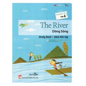 the river - dòng sông - trình độ 1 (tập 4)