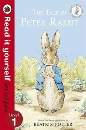 the tale of peter rabbit - read it yourself with ladybird : level 1