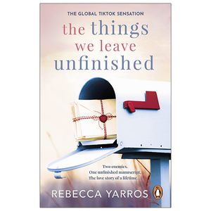 the things we leave unfinished